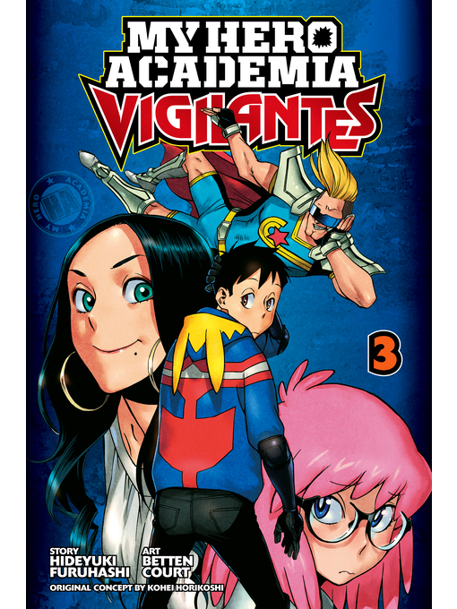 Title details for My Hero Academia: Vigilantes, Volume 3 by Hideyuki Furuhashi - Available